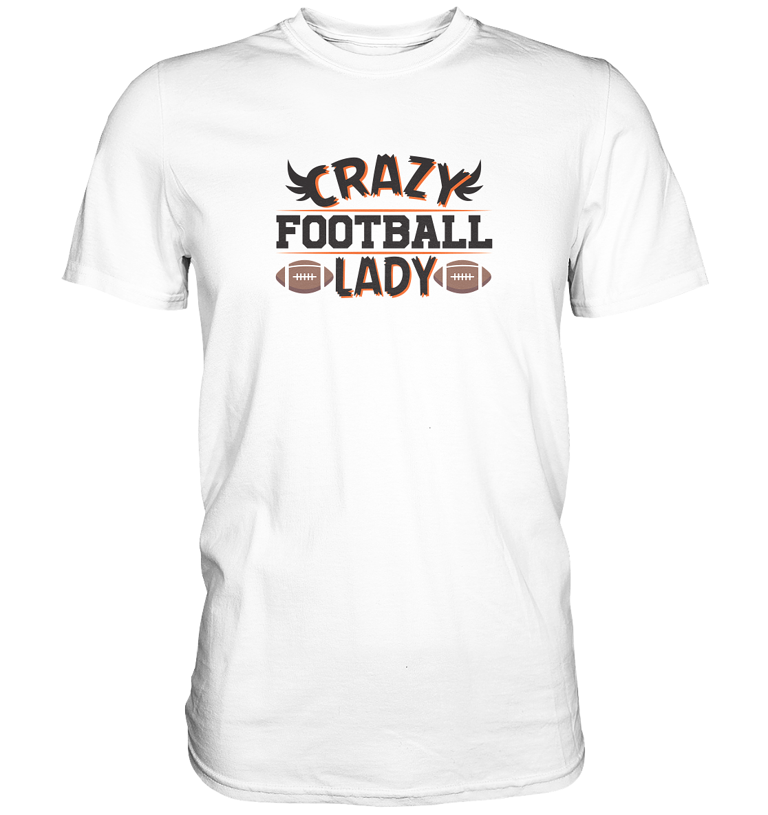 Crazy Football Lady - Premium Classic T-Shirt