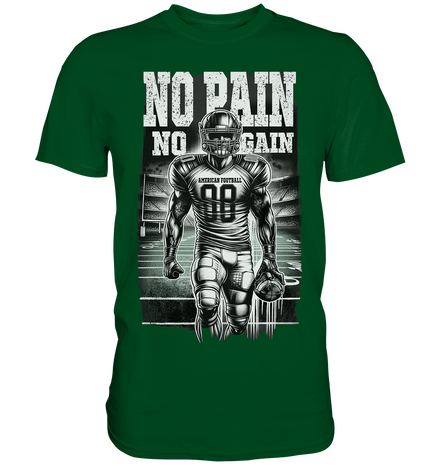 No Pain No Gain  - Premium Shirt