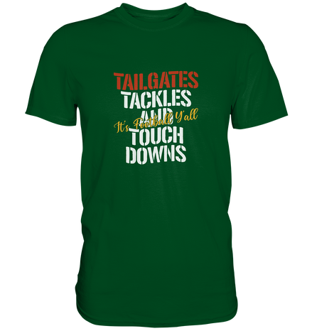 Tailgate Tackles - Premium Shirt