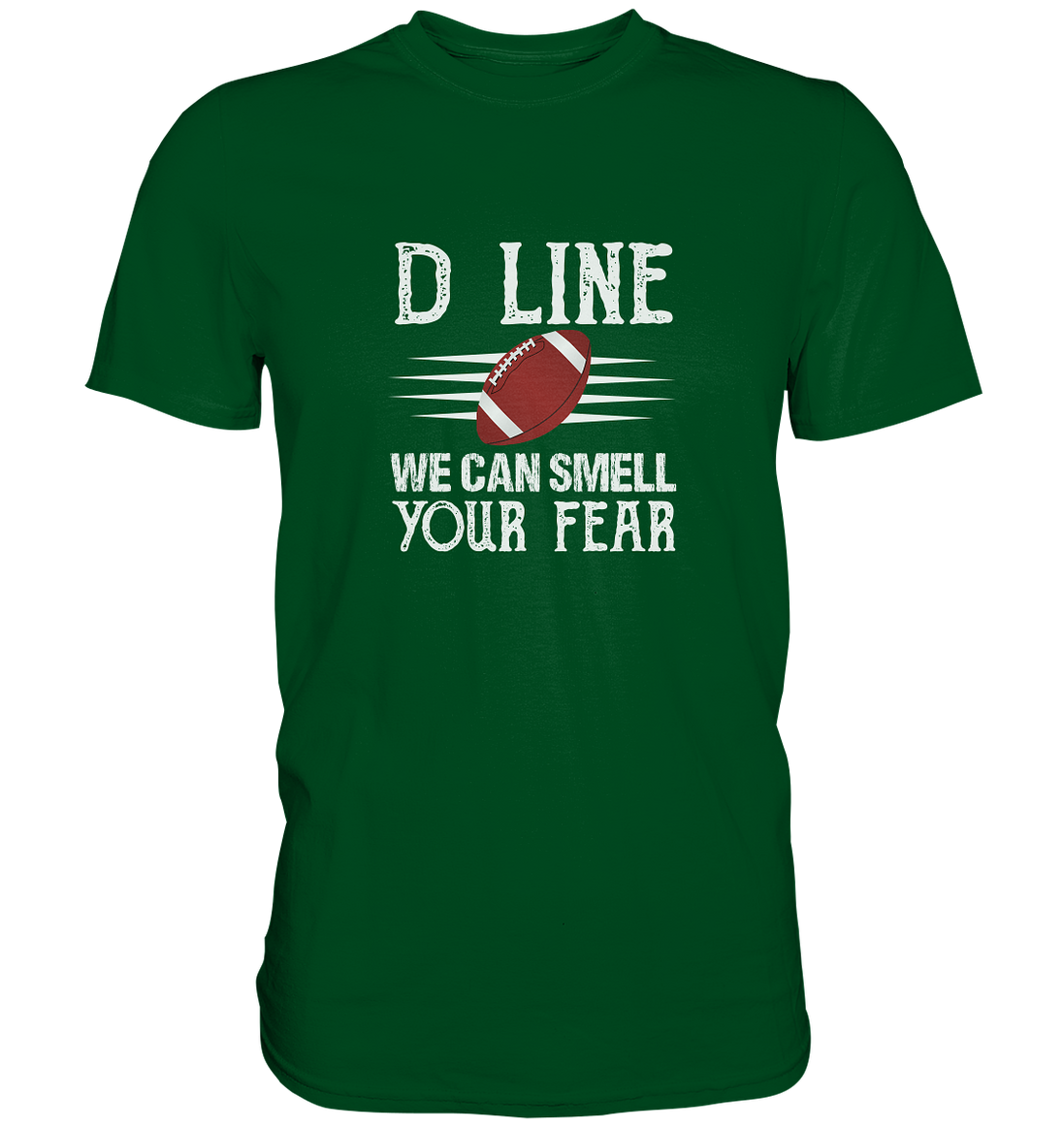 D-Line Fear - Premium Shirt