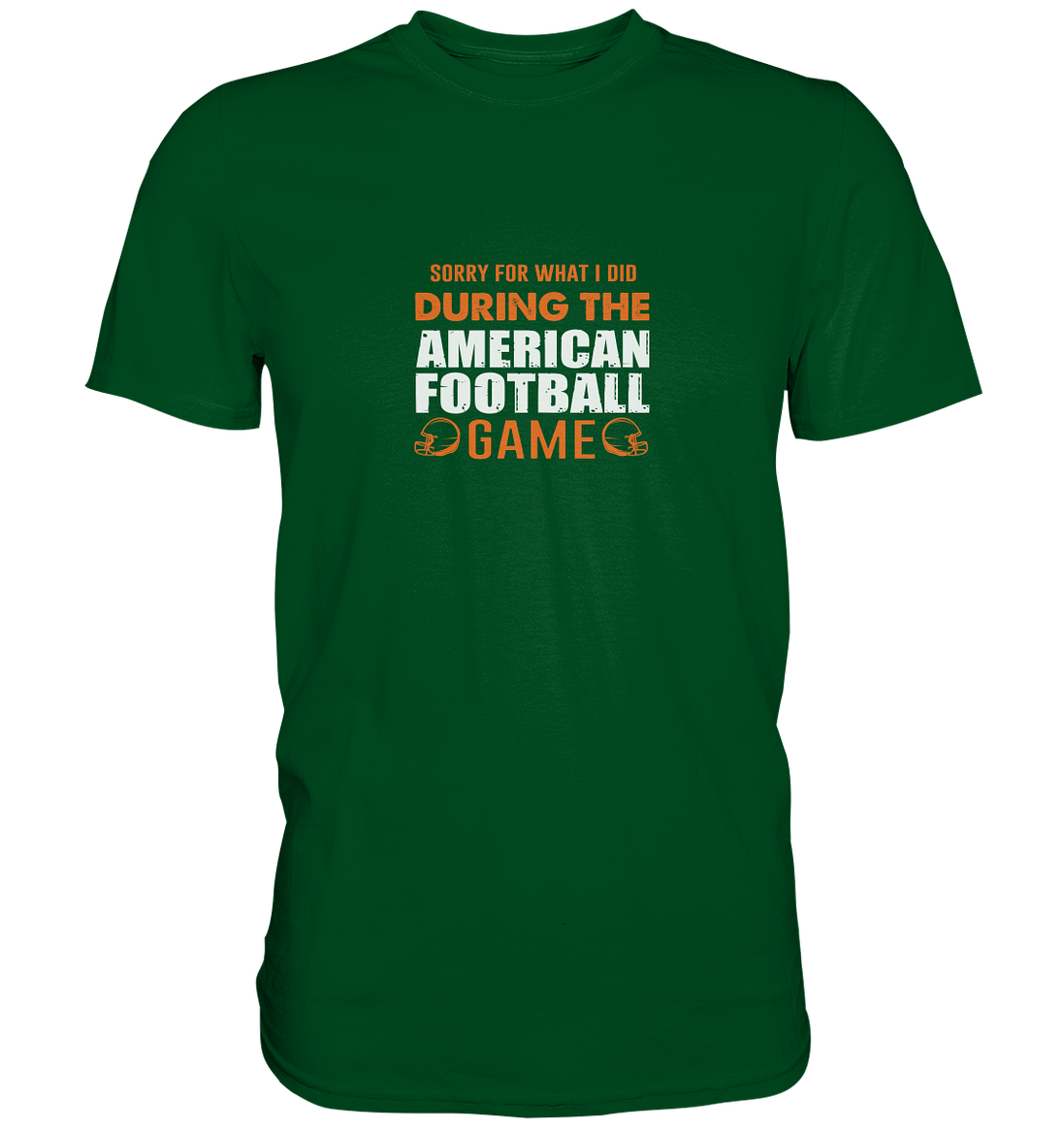 Sorry - Premium Shirt