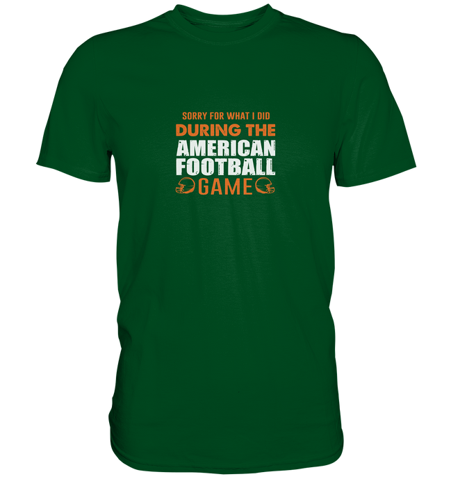Sorry - Premium Shirt