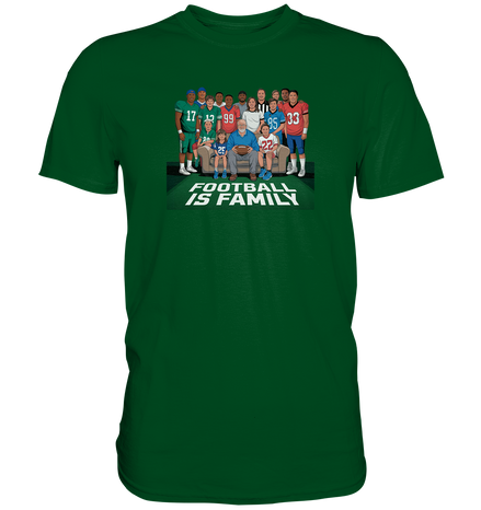 Football is Family - Premium Shirt