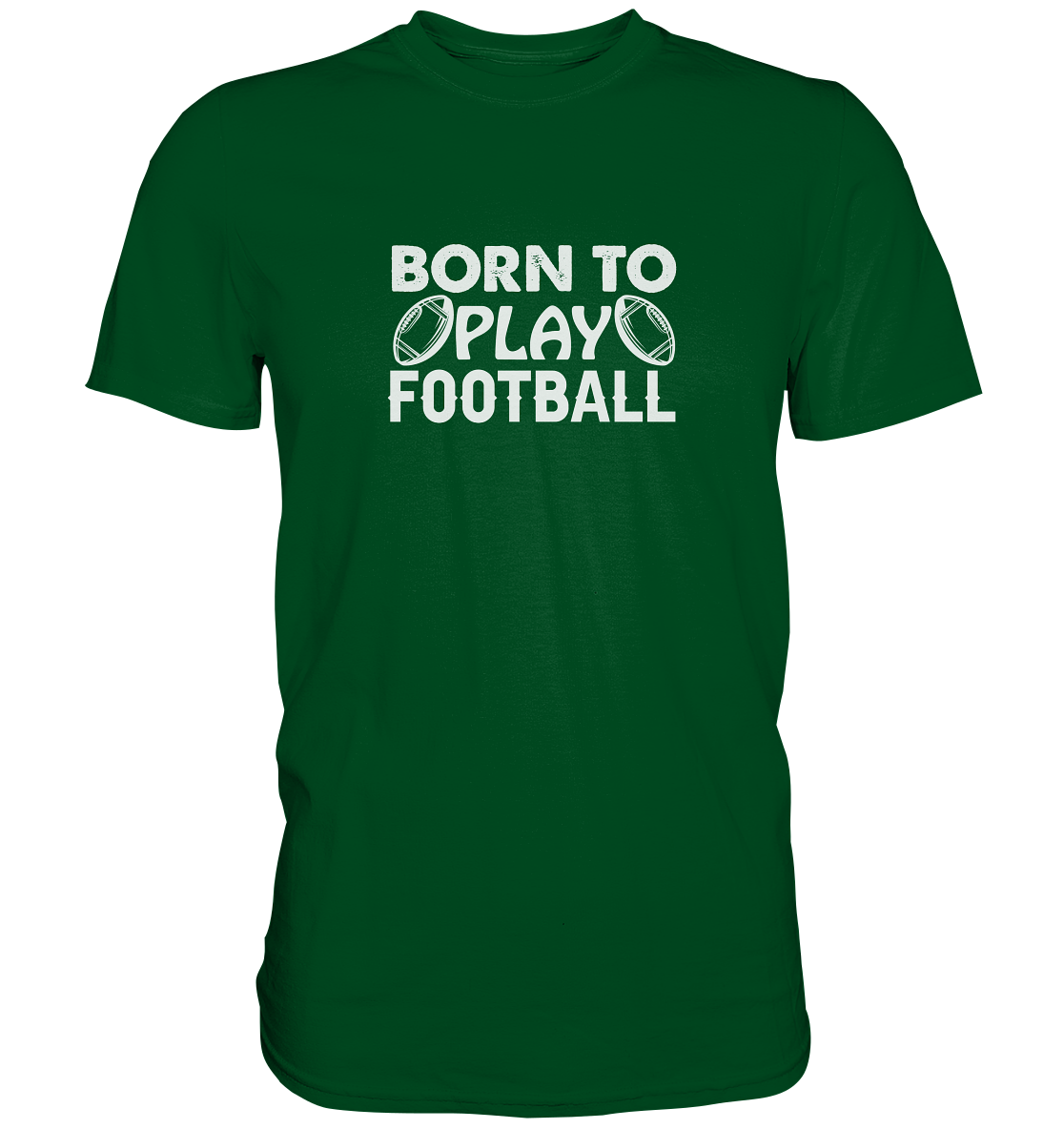 Born to Play - Premium Shirt