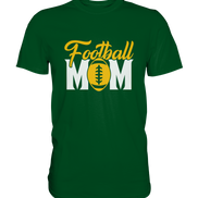 Football MOM - Premium Shirt