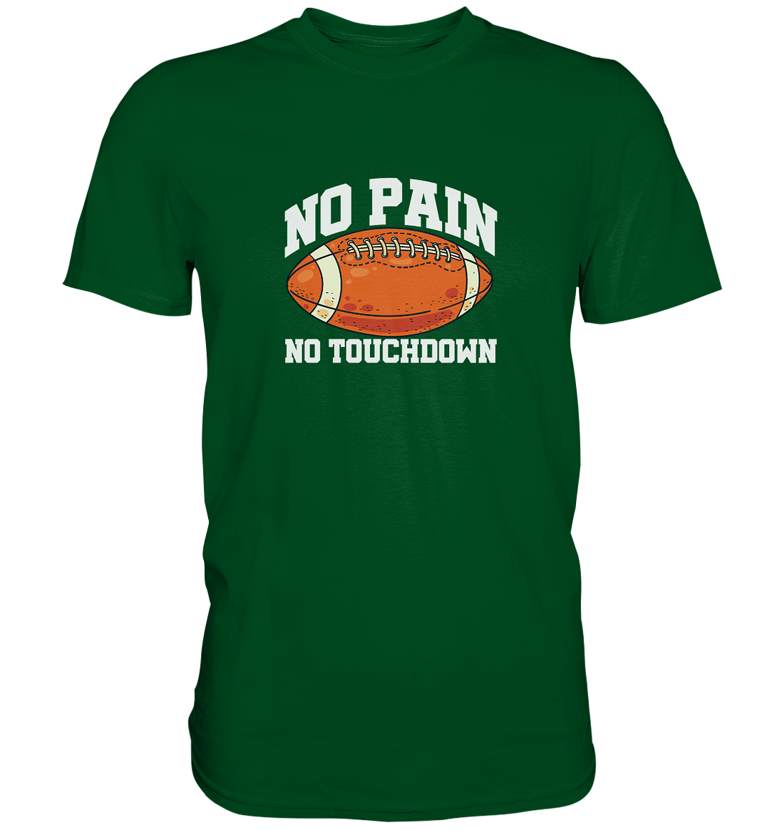 No Pain No Gain - Premium Shirt