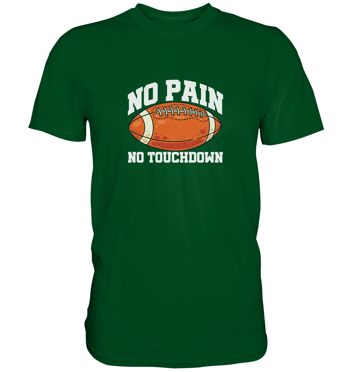 No Pain No Gain - Premium Shirt