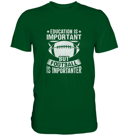 Football is importanter - Premium Shirt