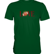 Football Love - Premium Shirt