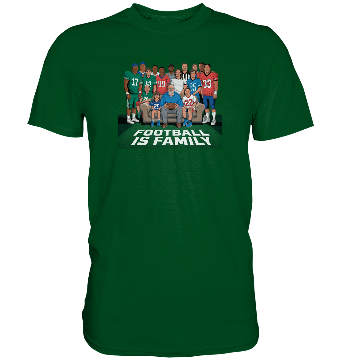 Football is Family - Premium Shirt