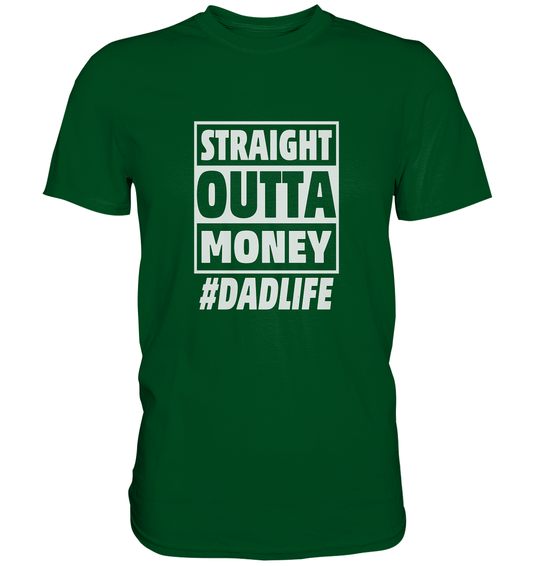 Straight Outta Money - Premium Shirt