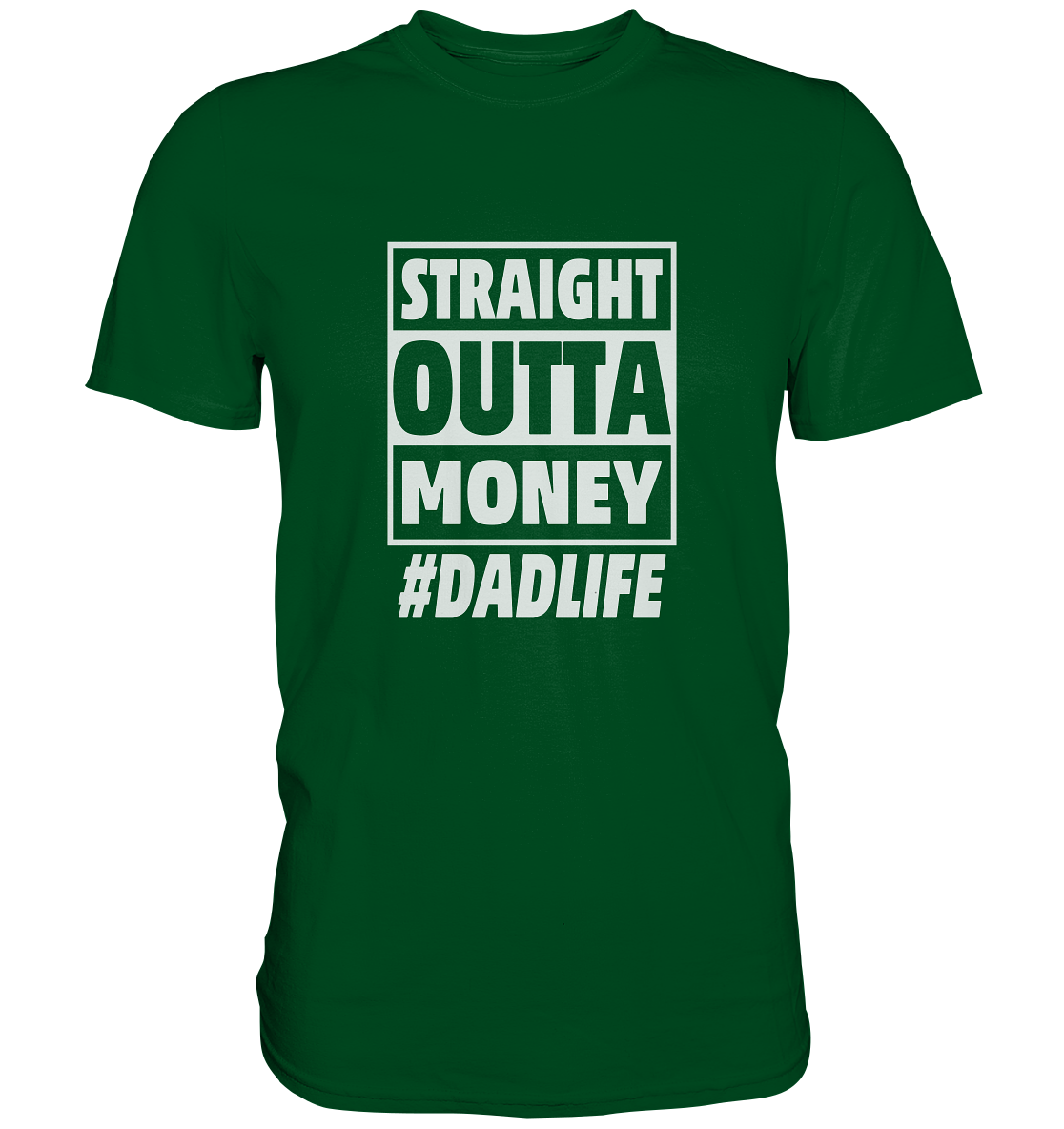 Straight Outta Money - Premium Shirt