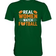 Real Women - Premium Shirt