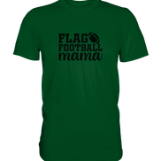 Flag Football Mama - Premium Shirt