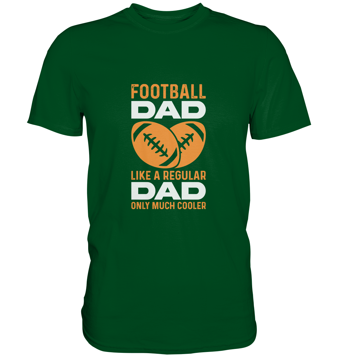 Football Dad Much Cooler - Premium Shirt