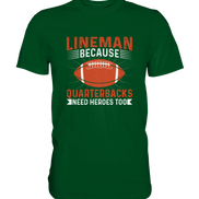 Lineman Quarterback Heroes - Premium Shirt