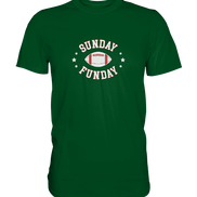 Sunday Funday  - Premium Shirt