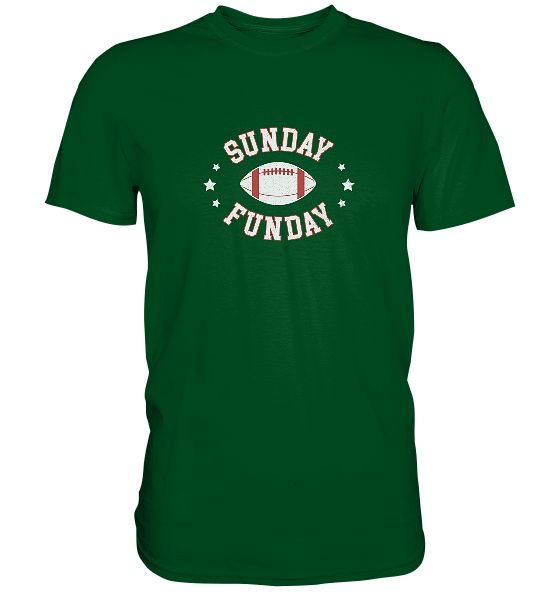 Sunday Funday  - Premium Shirt