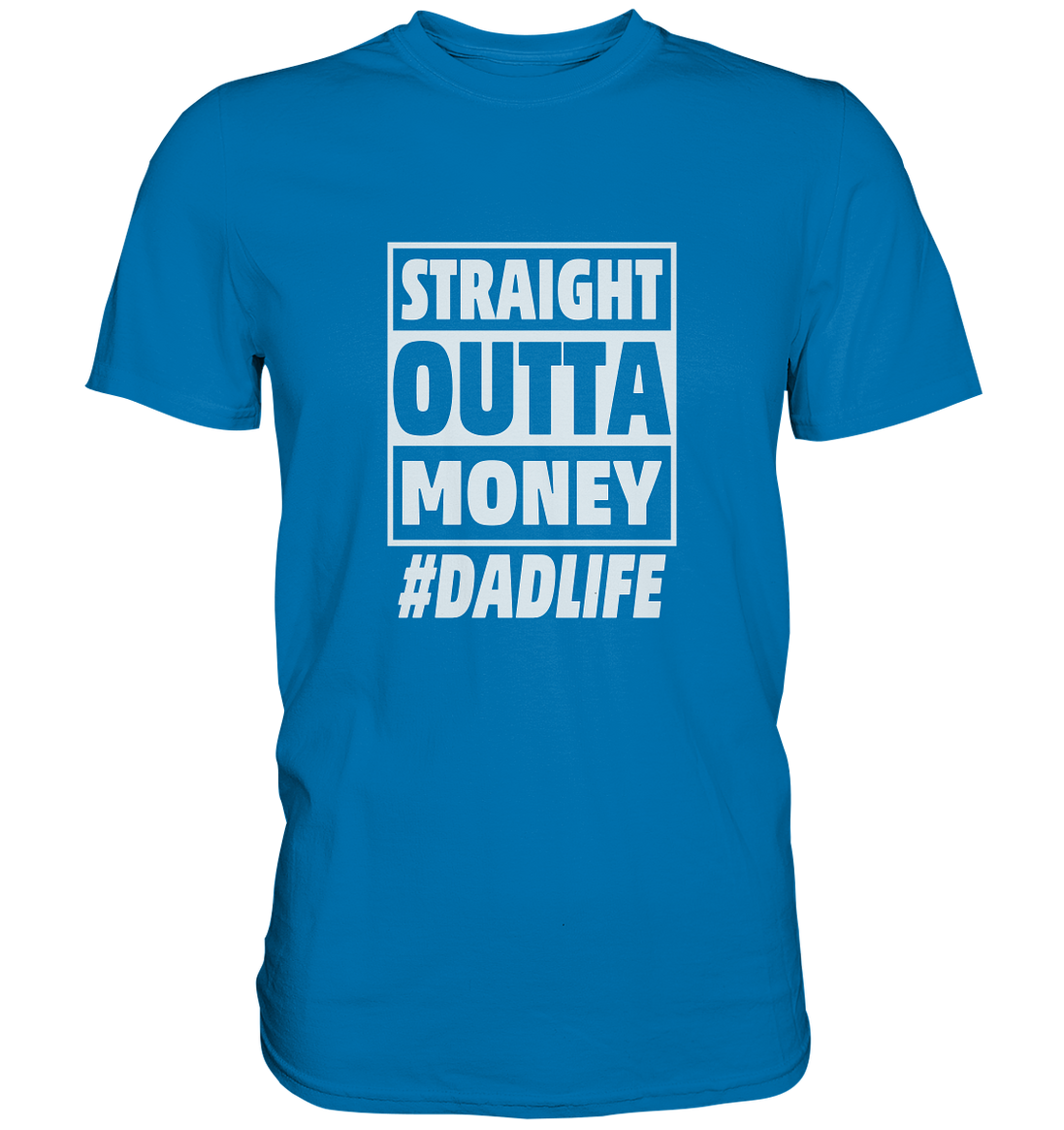 Straight Outta Money - Premium Shirt