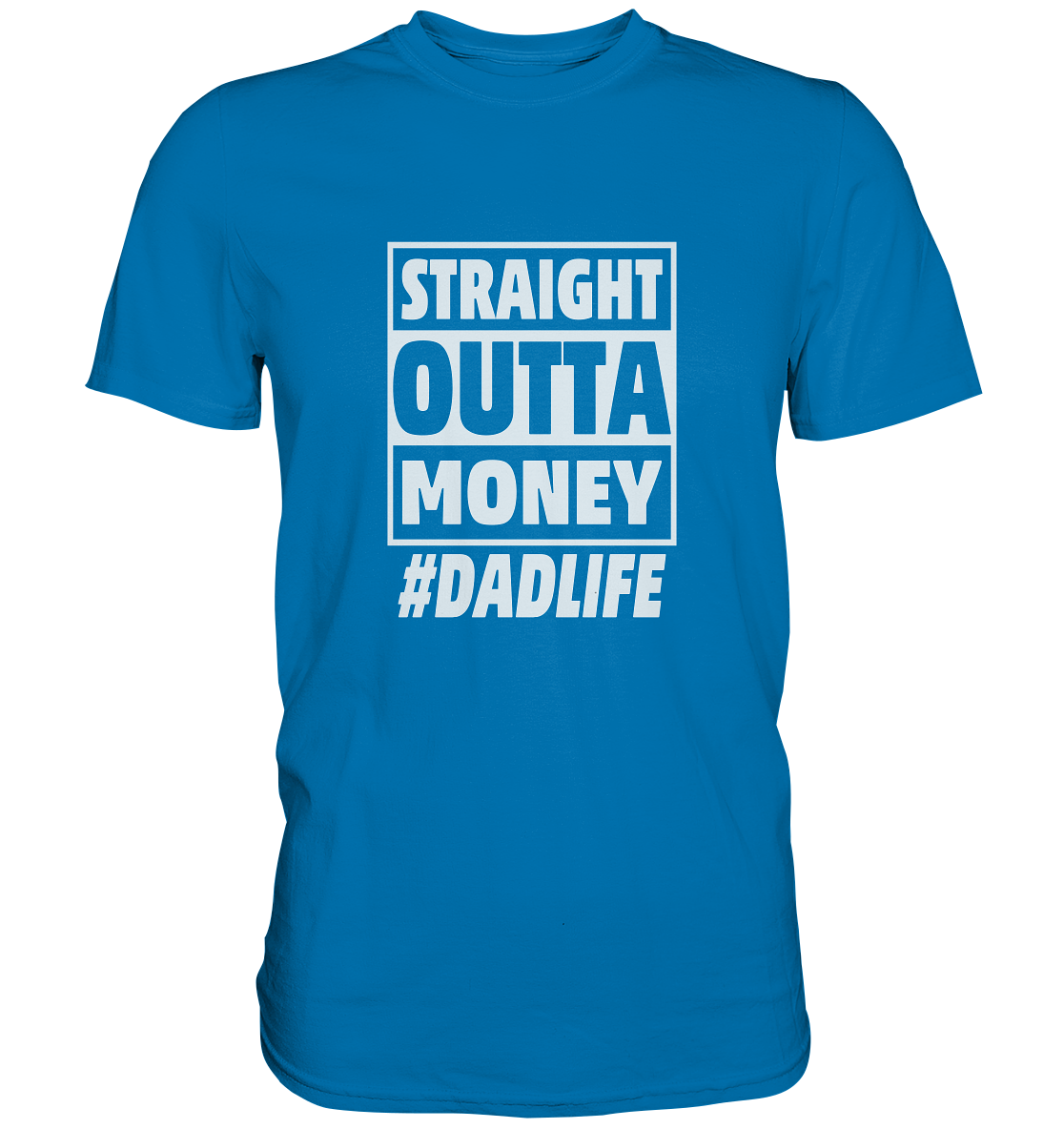 Straight Outta Money - Premium Shirt