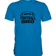 Football Bro  - Premium Shirt