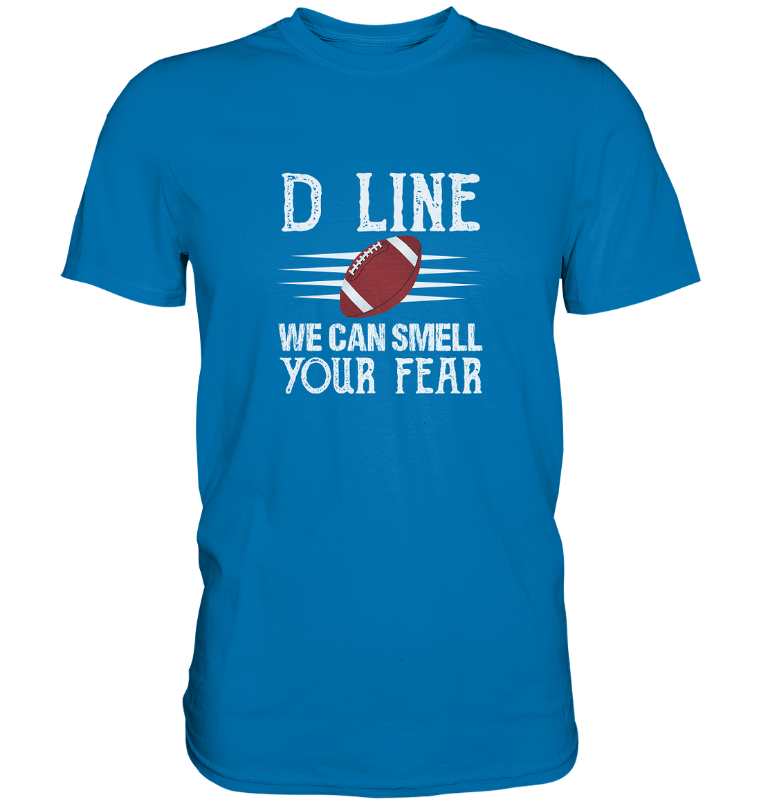 D Line Fear - Premium Shirt