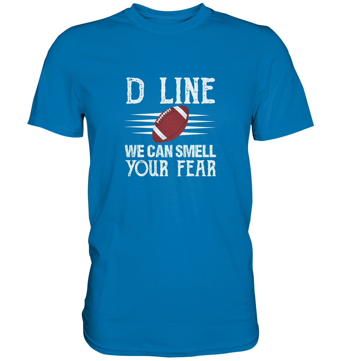 D Line Fear - Premium Shirt