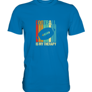 Football is my Therapy - Premium Shirt