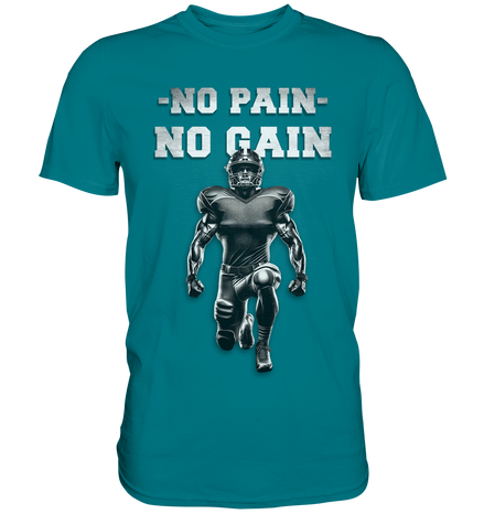 No Pain No Gain Metal  - Premium Shirt