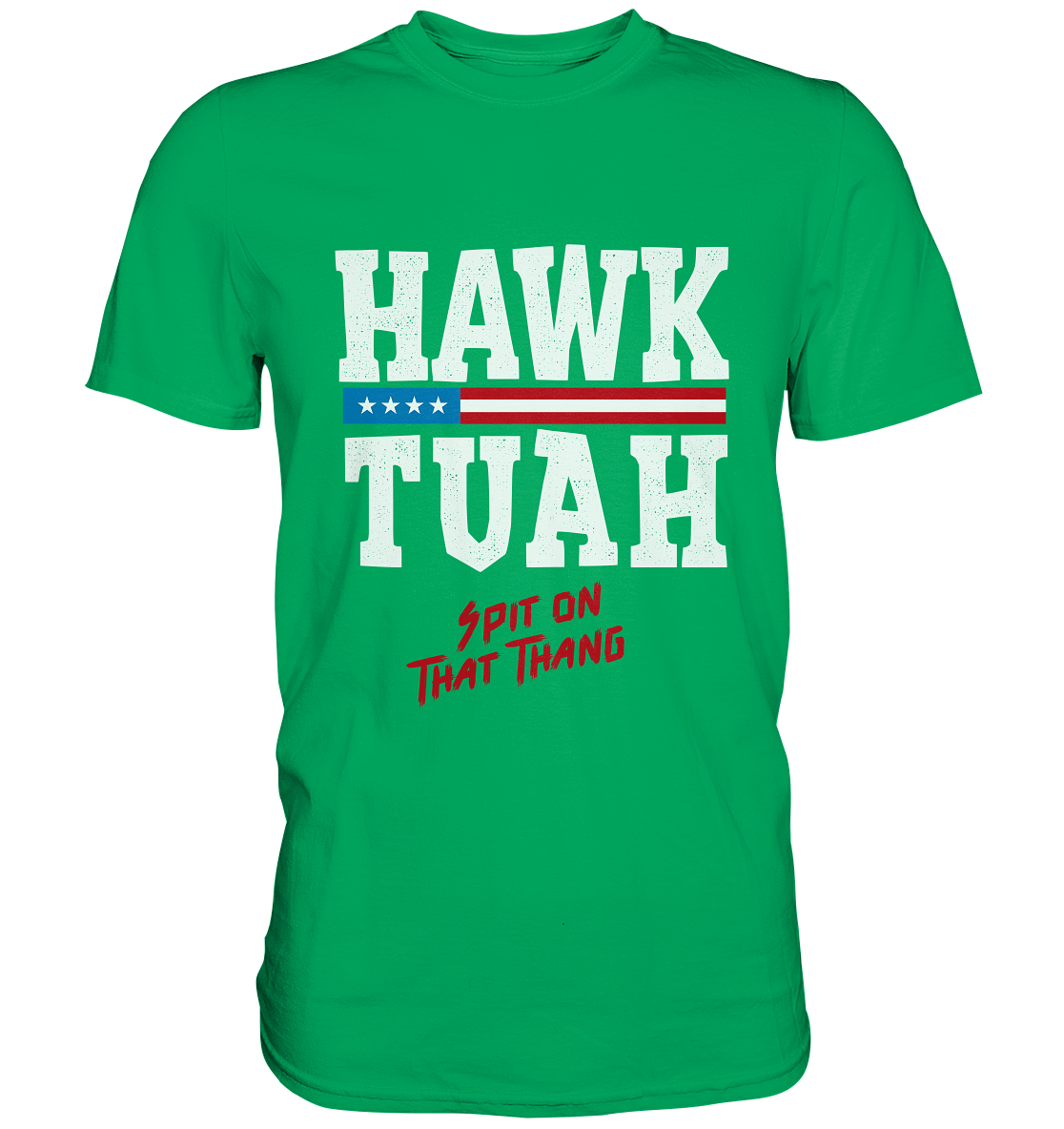 Hawk Tuah White  - Premium Shirt