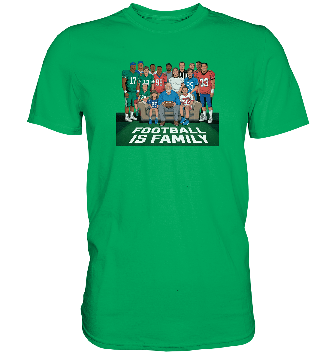 Football is Family - Premium Shirt