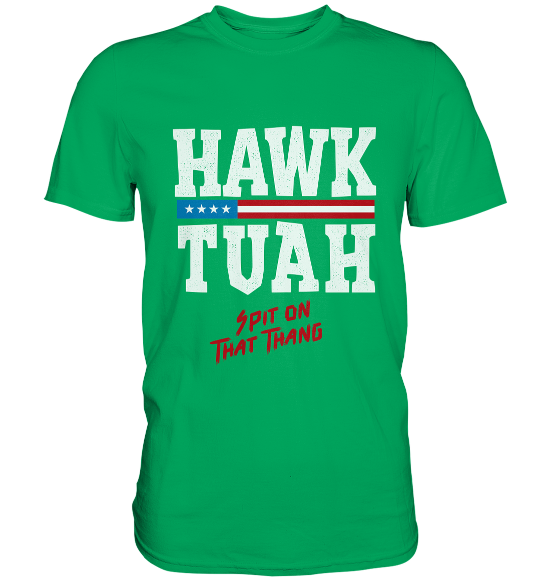 Hawk Tuah White  - Premium Shirt