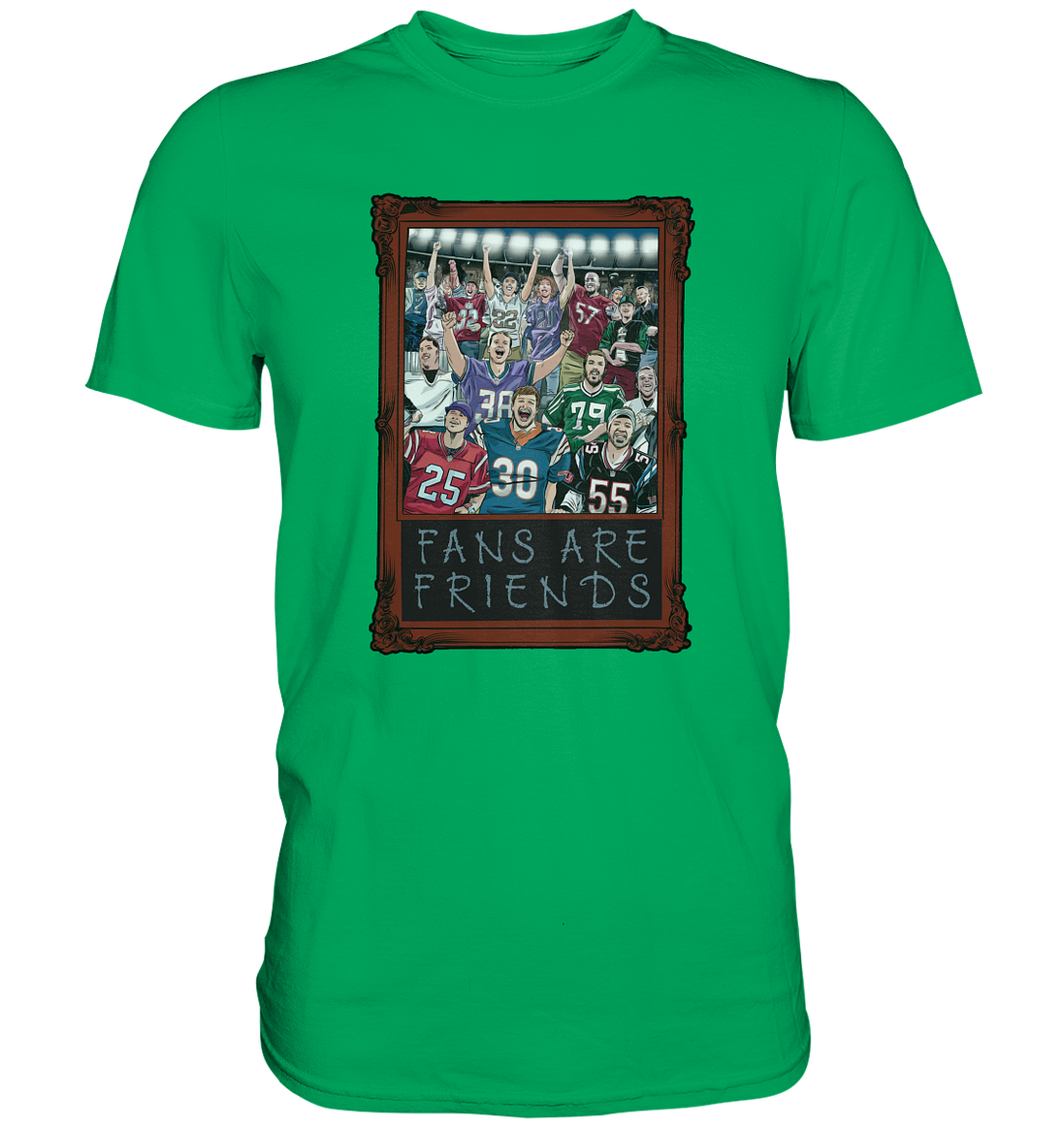 Fans are Friends  - Premium Shirt