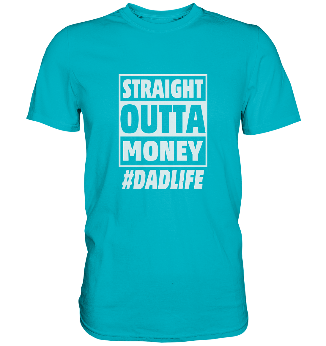 Straight Outta Money - Premium Shirt
