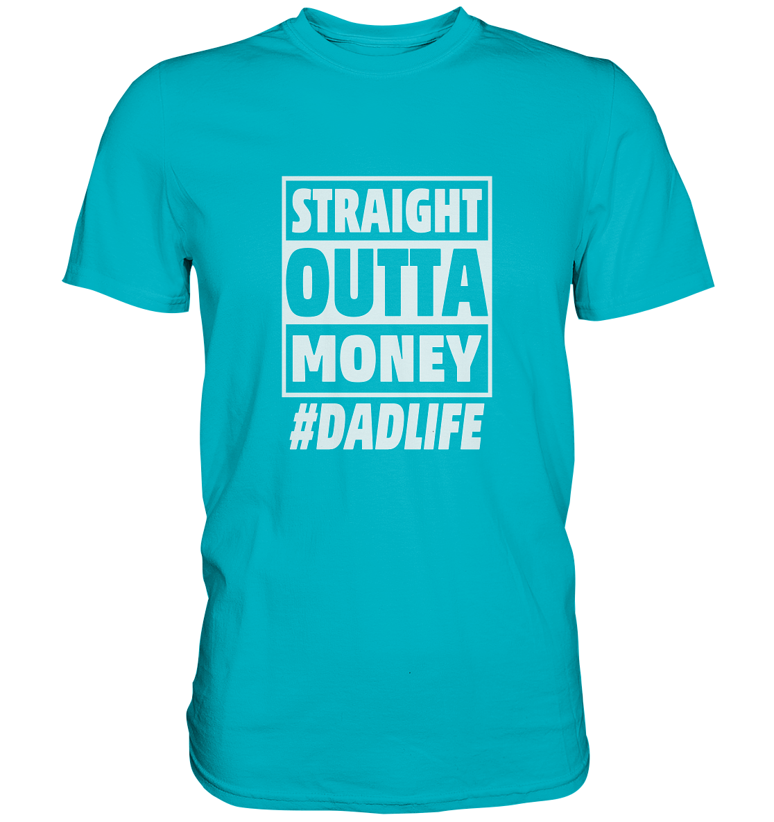Straight Outta Money - Premium Shirt
