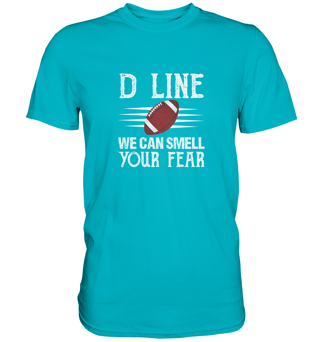 D Line Fear - Premium Shirt