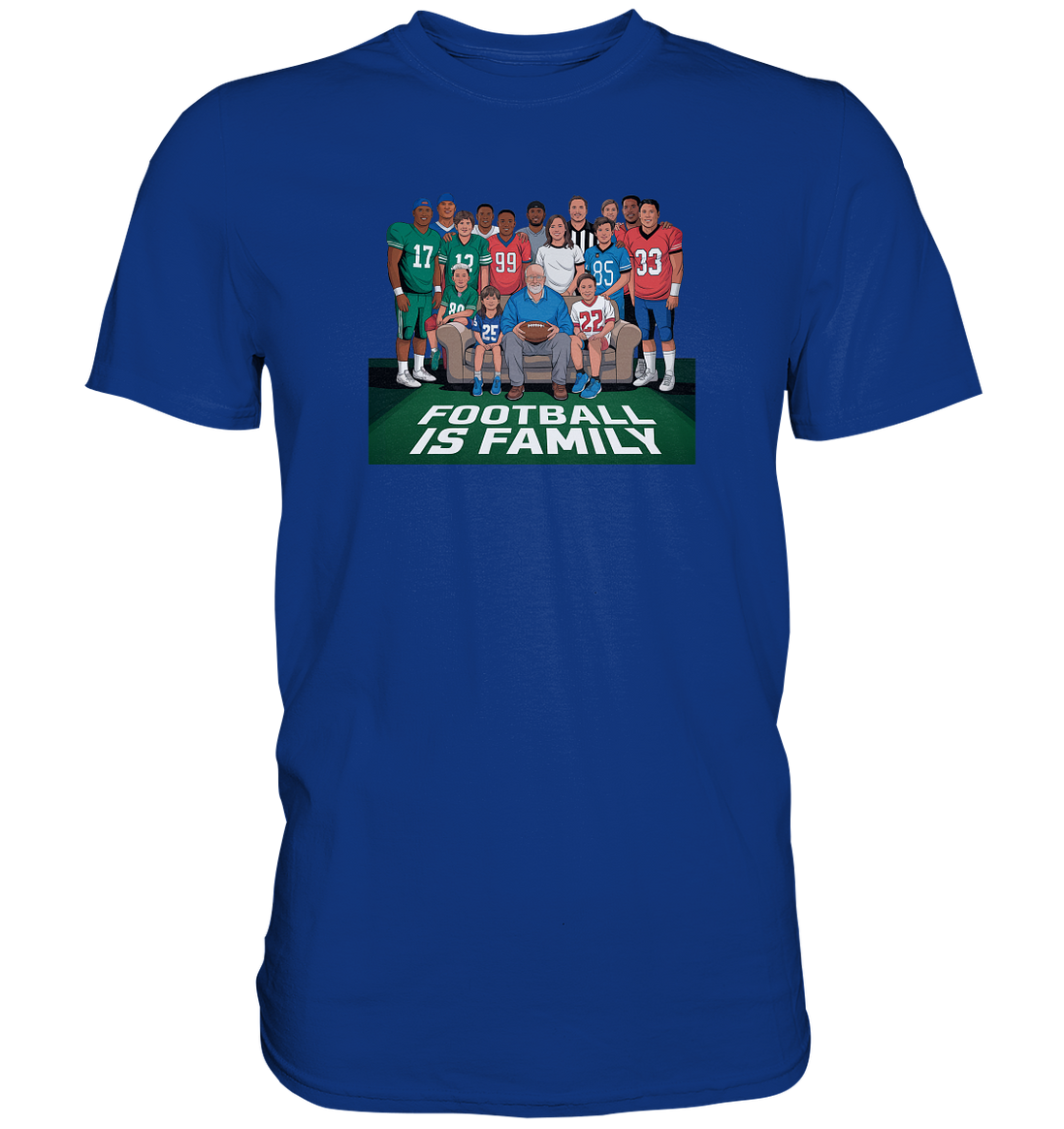 Football is Family - Premium Shirt