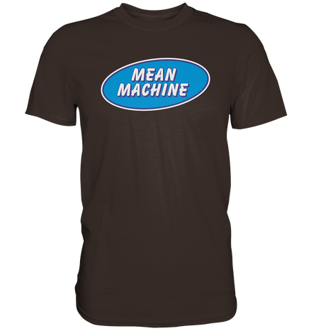 Mean Machine Premium Shirt
