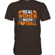 Real Women - Premium Shirt
