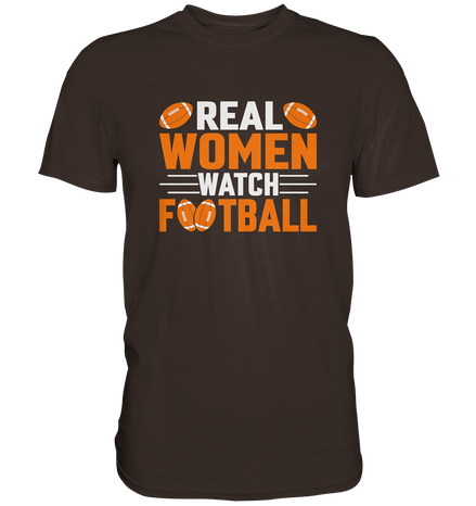 Real Women - Premium Shirt