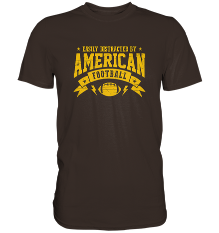 Easily Distracted - Premium Shirt