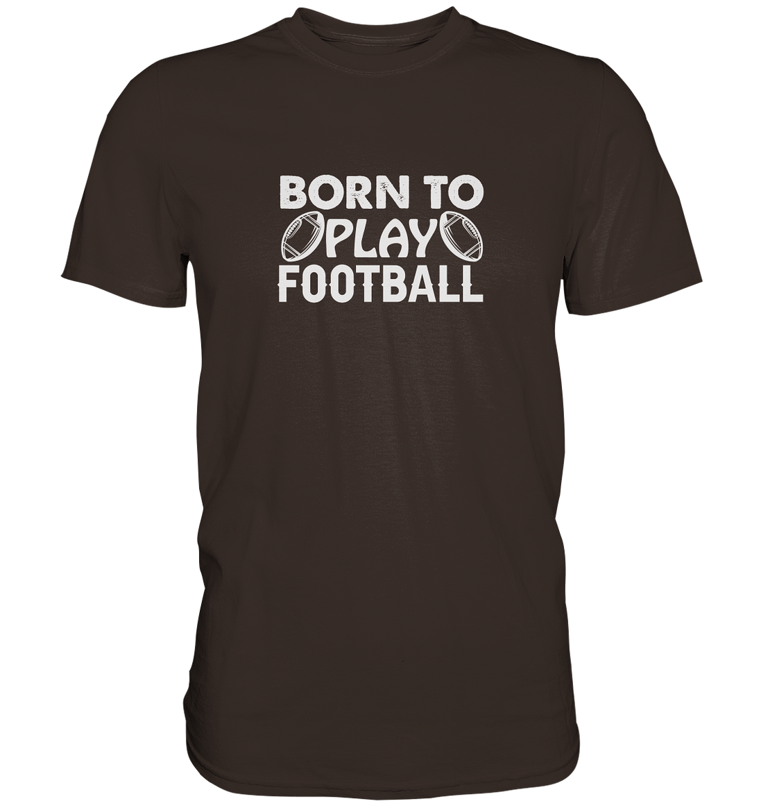 Born to Play - Premium Shirt