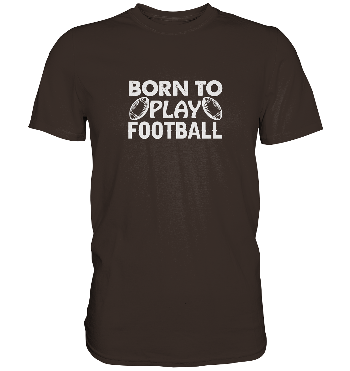 Born to Play - Premium Shirt