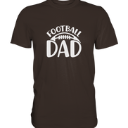 Football Dad - Premium Shirt