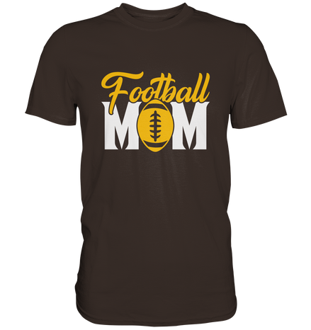 Football MOM - Premium Shirt