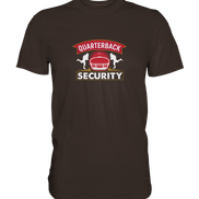 Quarterback Security - Premium Shirt