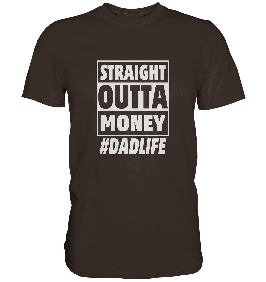 Straight Outta Money - Premium Shirt