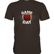 Game Day  - Premium Shirt