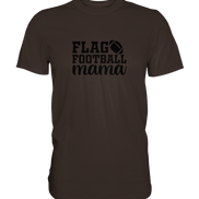 Flag Football Mama - Premium Shirt