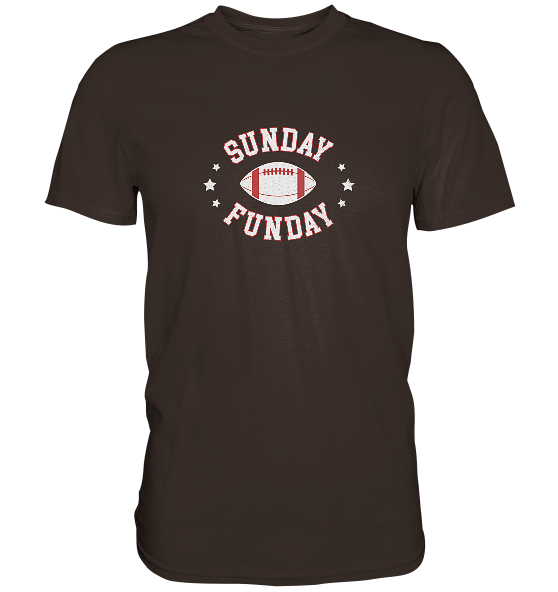 Sunday Funday  - Premium Shirt